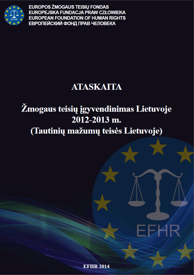 Glausta EFHR  „Žmogaus teisių įgyvendinimas Lietuvoje 2012–2013 metais“ ataskaita